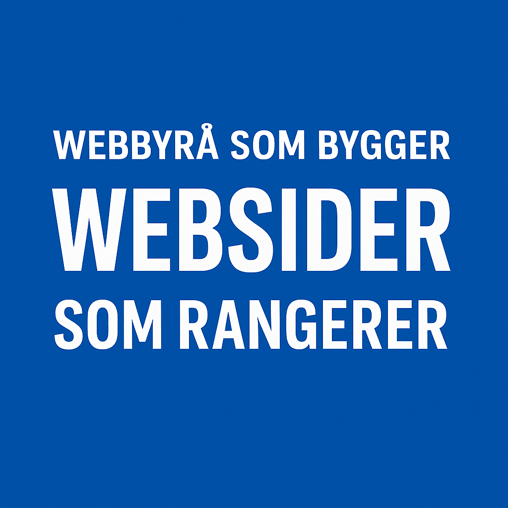 Webbyrå som bygger moderne websider som synliggjøres i 2025